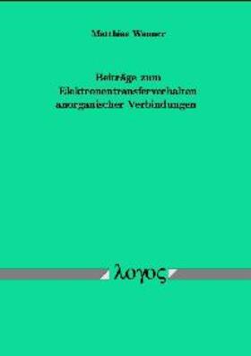 Wanner | Beiträge zum Elektronentransferverhalten anorganischer Verbindungen | Buch | 978-3-89722-853-5 | sack.de