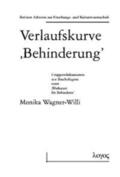 Wagner-Willi |  Verlaufskurve 'Behinderung'. Gruppendiskussion mit Beschäftigten einer 'Werkstatt für Behinderte' | Buch |  Sack Fachmedien