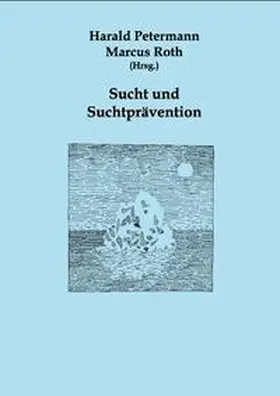 Roth / Petermann |  Sucht und Suchtprävention | Buch |  Sack Fachmedien