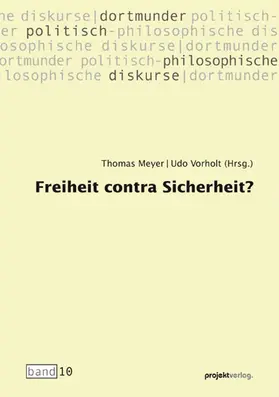 Meyer / Vorholt |  Freiheit contra Sicherheit? | Buch |  Sack Fachmedien
