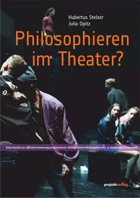Stelzer / Opitz |  Philosophieren im Theater? | Buch |  Sack Fachmedien