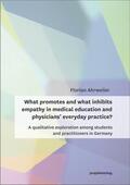 Ahrweiler |  What promotes and what inhibits empathy in medical education and physicians' everyday practice? | Buch |  Sack Fachmedien