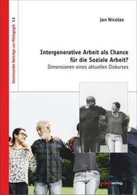 Nicolas / Burg |  Intergenerative Arbeit als Chance für die Soziale Arbeit? | Buch |  Sack Fachmedien