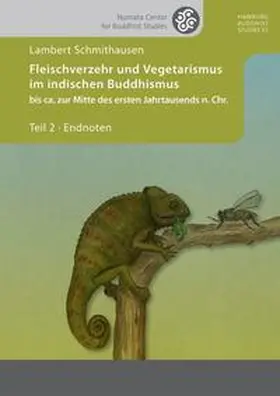 Schmithausen |  Fleischverzehr und Vegetarismus im indischen Buddhismus bis ca. zur Mitte des ersten Jahrtausends n. Chr. | Buch |  Sack Fachmedien