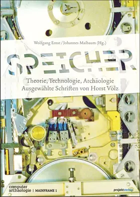 Ernst / Maibaum / Völz |  Speicher – Theorie, Technologie, Archäologie | Buch |  Sack Fachmedien