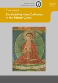 Roloff |  The Buddhist Nuns' Ordination in the Tibetan Canon | Buch |  Sack Fachmedien