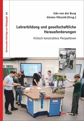 Burg / Pätzold |  Lehrerbildung und gesellschaftliche Herausforderungen | Buch |  Sack Fachmedien