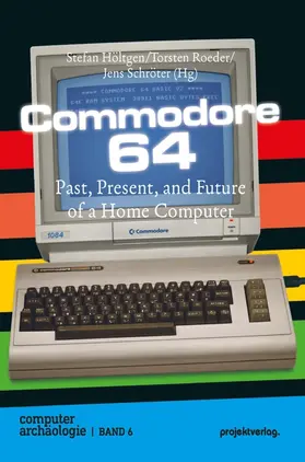 Höltgen / Roeder / Schröter |  Commodore 64 | Buch |  Sack Fachmedien