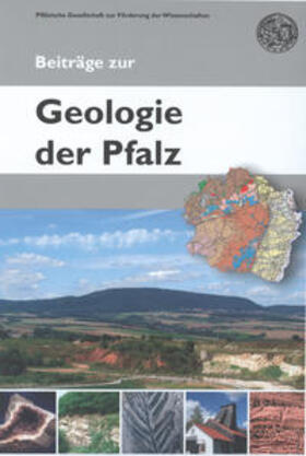 Pfälzische Gesellschaft zur Förderung der Wissenschaften / Haneke / Kremb |  Beiträge zur Geologie der Pfalz | Buch |  Sack Fachmedien