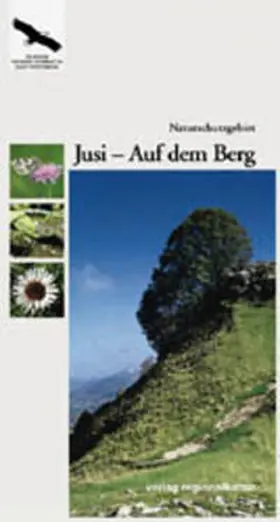 Landesanstalt f. Umweltschutz Baden-Württemberg |  Naturschutzgebiet Jusi - Auf dem Berg | Buch |  Sack Fachmedien