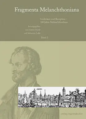 Frank / Lalla |  Fragmenta Melanchthoniana / Gedenken und Rezeption - 100 Jahre Melanchthonhaus | Buch |  Sack Fachmedien