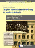  140 Jahre kommunale Selbstverwaltung im Landkreis Karlsruhe | Buch |  Sack Fachmedien