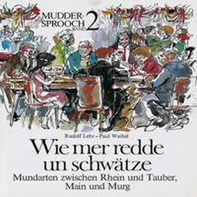 Lehr / Waibel |  Wie mer redde un schwätze | Buch |  Sack Fachmedien