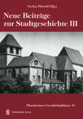 Pätzold |  Neue Beiträge zur Stadtgeschichte III | Buch |  Sack Fachmedien