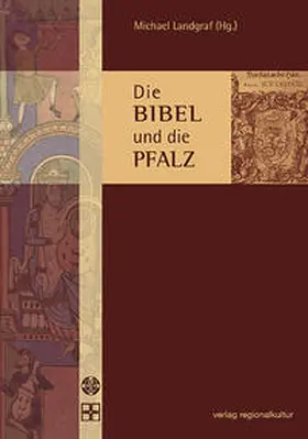 Landgraf |  Die Bibel und die Pfalz | Buch |  Sack Fachmedien