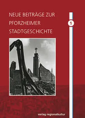 Stadt Pforzheim / Groh |  Neue Beiträge zur Pforzheimer Stadtgeschichte | Buch |  Sack Fachmedien