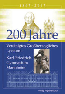 Kreutz / Wiegand |  200 Jahre Vereinigtes Großherzogliches Lyceum | Buch |  Sack Fachmedien
