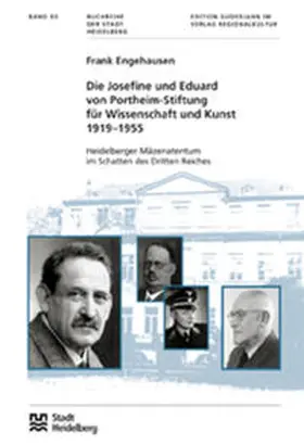 Engehausen / Blum |  Die Josefine und Eduard von Portheim-Stiftung für Wissenschaft und Kunst 1919-1955 | Buch |  Sack Fachmedien