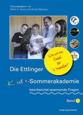 Hauns / Niemetz / Asché |  Die Ettlinger Kinder-Sommerakademie beantwortet spannende Fragen | Buch |  Sack Fachmedien