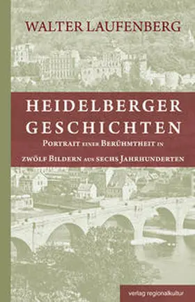 Laufenberg |  Heidelberger Geschichten | Buch |  Sack Fachmedien