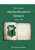 Heimatverein Kirrlach / Schneider |  Ortsfamilienbuch Kirrlach | Buch |  Sack Fachmedien