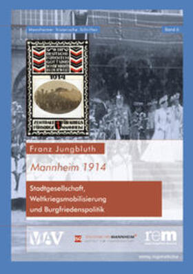 Jungbluth / Wiegand / Mannheimer Altertumsverein von 1859 - Gesellschaft d. Freunde Mannheims u. d. ehemaligen Kurpfalz |  Mannheim 1914 | Buch |  Sack Fachmedien