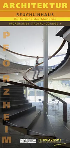 Kulturamt der Stadt Pforzheim / Timm |  ARCHITEKTUR – REUCHLINHAUS | Buch |  Sack Fachmedien