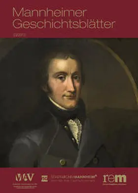 Reiss-Engelhorn-Museen / Mannheimer Altertumsverein von 1859 – Gesellschaft der Freunde Mannheims und der ehemaligen Kurpfalz / Stadtarchiv Mannheim – Institut für Stadtgeschichte |  Mannheimer Geschichtsblätter | Buch |  Sack Fachmedien