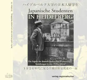 Archiv und Museum der Universität Heidelberg / Moritz / Seifert |  Japanische Studenten in Heidelberg | Buch |  Sack Fachmedien