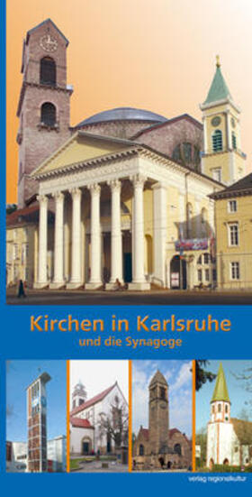 Krüger / Frank / Schalla | Kirchen in Karlsruhe und die Synagoge | Buch | 978-3-89735-890-4 | sack.de