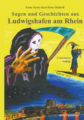 Parisi / Halbedl | Sagen und Geschichten aus Ludwigshafen am Rhein | Buch | 978-3-89735-938-3 | www.sack.de