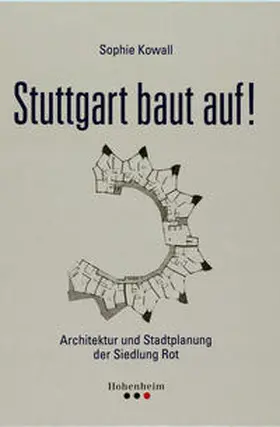 Kowall / Müller |  Stuttgart baut auf! | Buch |  Sack Fachmedien