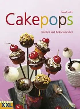 Miles |  Cakepops | Buch |  Sack Fachmedien