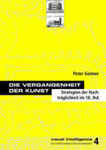 Geimer |  Die Vergangenheit der Kunst | Buch |  Sack Fachmedien