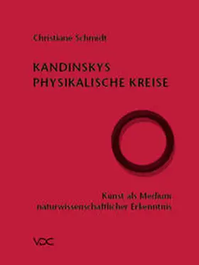 Schmidt |  Kandinskys Physikalische Kreise | Buch |  Sack Fachmedien