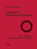 Schmidt |  Kandinskys Physikalische Kreise | Buch |  Sack Fachmedien