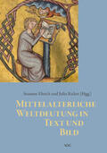 Ricker / Ehrich |  Mittelalterliche Weltdeutung in Text und Bild | Buch |  Sack Fachmedien