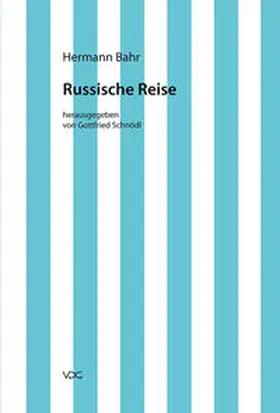 Bahr / Schnödl |  Kritische Schriften in Einzelausgaben / Russische Reise | Buch |  Sack Fachmedien