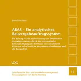 Haustein |  ABAS - Ein analytisches Bauvergabeauftragssystem | Buch |  Sack Fachmedien