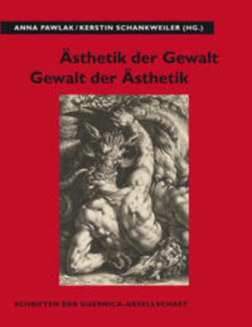 Pawlak / Schankweiler | Ästhetik der Gewalt - Gewalt der Ästhetik | Buch | 978-3-89739-734-7 | sack.de