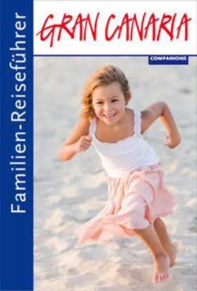 Aigner |  Familien-Reiseführer Gran Canaria | Buch |  Sack Fachmedien