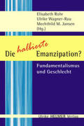 Rohr / Wagner-Rau / Jansen |  Die halbierte Emanzipation? | Buch |  Sack Fachmedien