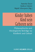 Esser / Günter / Scheepers |  Kinder haben - Kind sein - Geboren sein | Buch |  Sack Fachmedien