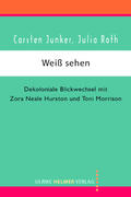 Junker / Roth |  Weiß sehen | Buch |  Sack Fachmedien