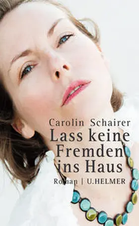 Schairer | Lass keine Fremden ins Haus | Buch | 978-3-89741-311-5 | www.sack.de