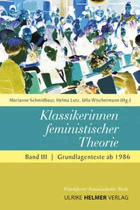 Schmidbaur / Lutz / Wischermann |  Klassikerinnen feministischer Theorie 3 | Buch |  Sack Fachmedien