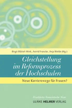 Blättel-Mink / Franzke / Wolde |  Gleichstellung im Reformprozess der Hochschulen | Buch |  Sack Fachmedien