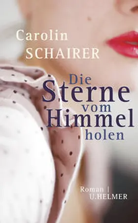 Schairer |  Die Sterne vom Himmel holen | Buch |  Sack Fachmedien