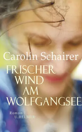 Schairer | Frischer Wind am Wolfgangsee | Buch | 978-3-89741-390-0 | www.sack.de
