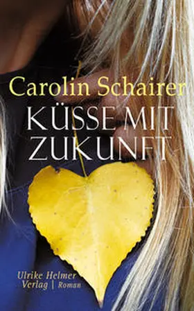 Schairer |  Küsse mit Zukunft | Buch |  Sack Fachmedien